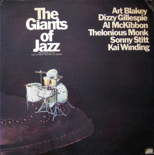 Art Blakey, Dizzy Gillespie, Al McKibbon, Thelonious Monk, Sonny Stitt, Kai Winding - The Giants Of Jazz (2xLP, Album, Club)