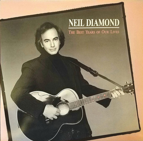 Neil Diamond - The Best Years Of Our Lives (LP, Album, Car)