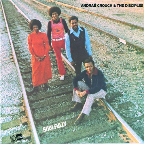 Andraé Crouch & The Disciples - Soulfully (LP, Album, RE, Mon)