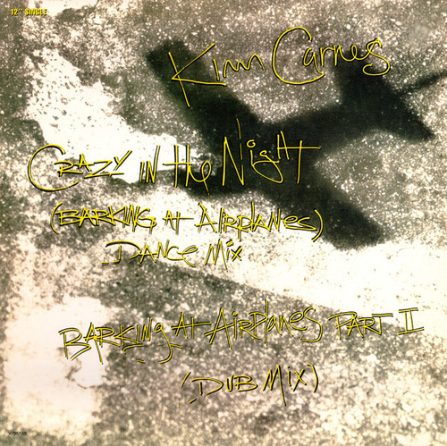 Kim Carnes - Crazy In The Night (Barking At Airplanes) (12", Single)