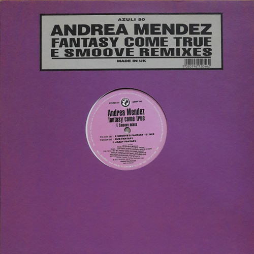Andrea Mendez - Fantasy Come True (E Smoove Remixes) (12")