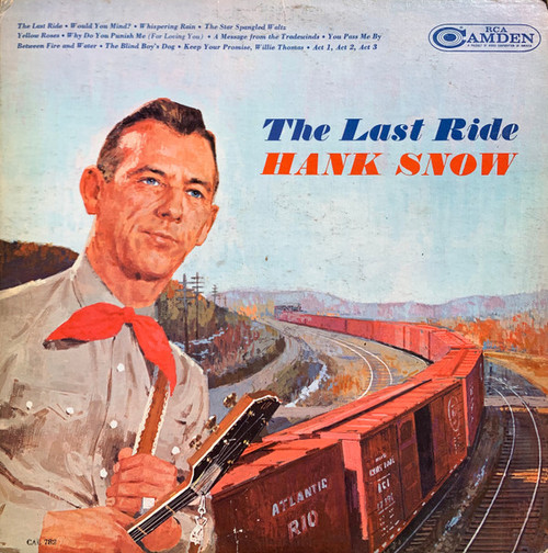 Hank Snow - The Last Ride (LP, Comp, Mono)