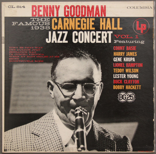 Benny Goodman - The Famous 1938 Carnegie Hall Jazz Concert - Vol. 1 (LP, Album, Mono, RE)
