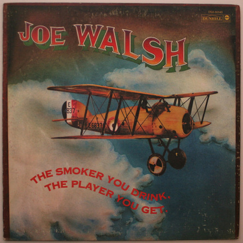Joe Walsh - The Smoker You Drink, The Player You Get (LP, Album, RE, Gat)