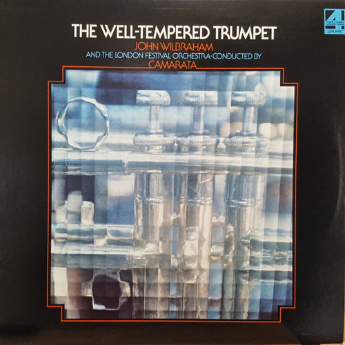 John Wilbraham, The London Festival Orchestra, Tutti Camarata - The Well-Tempered Trumpet (LP, Album)