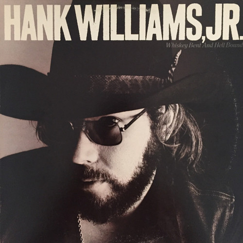 Hank Williams, Jr.* - Whiskey Bent And Hell Bound (LP, Album, AR )