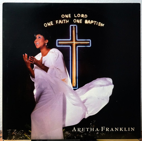 Aretha Franklin - One Lord, One Faith, One Baptism (2xLP, Album, Hau)