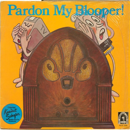 Kermit Schafer - Pardon My Blooper! (LP)