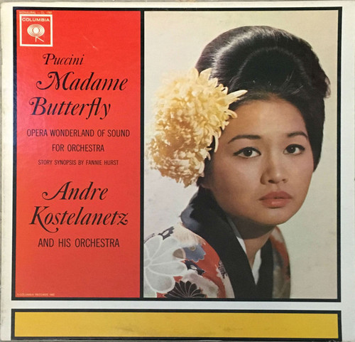 Andre Kostelanetz And His Orchestra* - Puccini: Madame Butterfly (LP, Album, Mono)