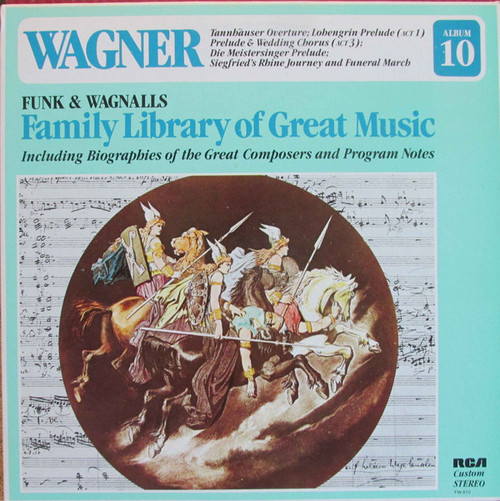 Wagner* - Tannbäuser Overture, Lobengrin Prelude (Act 1), Prelude & Wedding Chorus (Act 3), Die Meistersinger Prelude, Siegfrieed's Rhine Journey And Funeral March (LP, Album, RE)