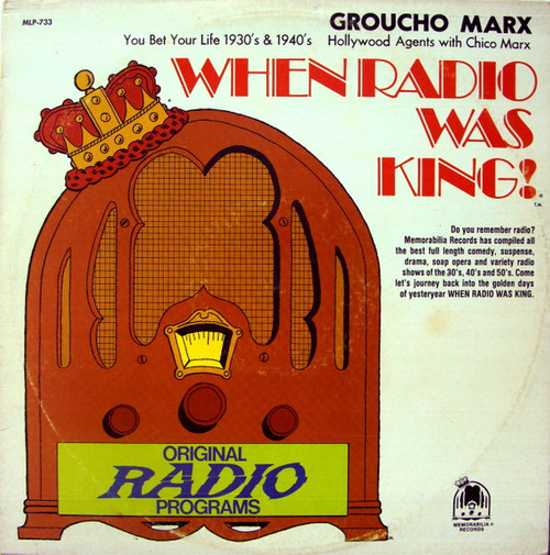 Groucho Marx, Chico Marx - When Radio Was King! (Groucho Marx) (LP)