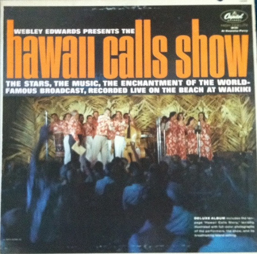 Webley Edwards - Webley Edwards Presents The Hawaii Calls Show (LP, Gat)
