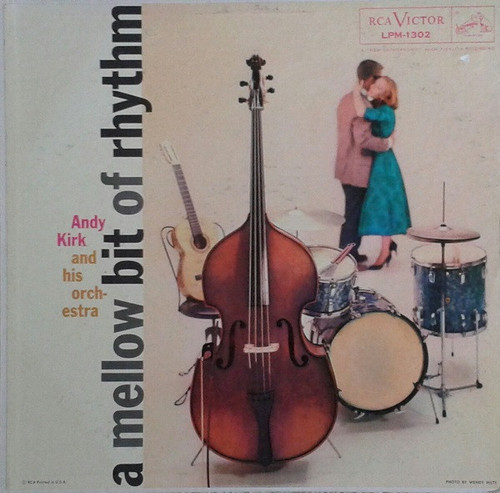 Andy Kirk And His Orchestra - A Mellow Bit Of Rhythm (LP, Album)