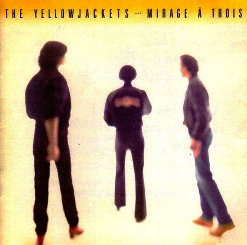 The Yellowjackets* - Mirage À Trois (LP, Album, Cap)