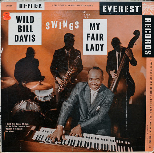 Wild Bill Davis - Wild Bill Davis Swings Hit Songs From "My Fair Lady" (LP, Album, Mono)