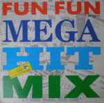 Fun Fun - Mega Hit Mix (12", P/Mixed)