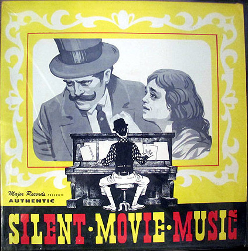 Unknown Artist - Authentic Silent Movie Music (Honky Tonk Piano) (LP, Album, Mono)