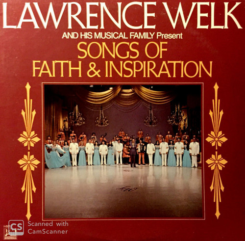 Lawrence Welk And His Musical Family - Lawrence Welk And His Musical Family Present Songs Of Faith & Inspiration (LP)