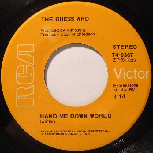 The Guess Who - Hand Me Down World (7", Single, Roc)