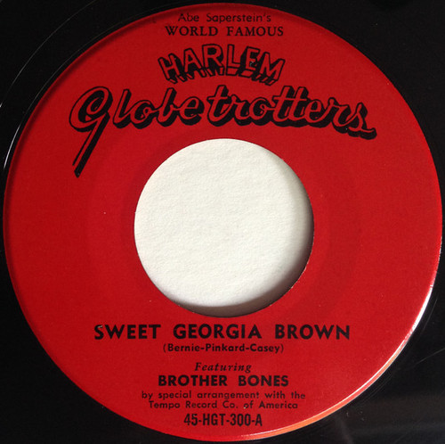 Brother Bones - Sweet Georgia Brown / Harlem Globetrotters March (7", Single)