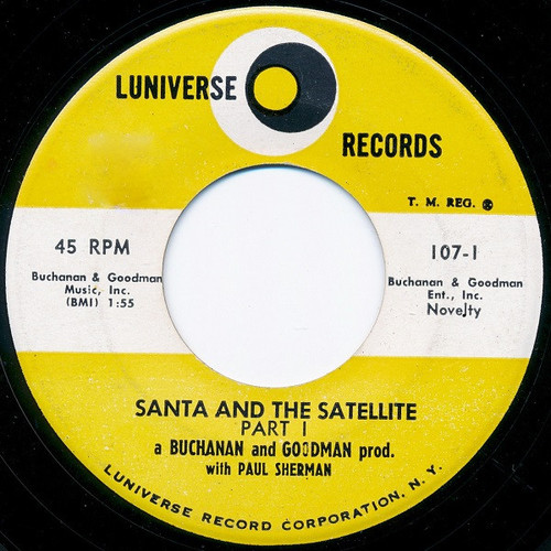 Buchanan And Goodman* - Santa And The Satellite (7")
