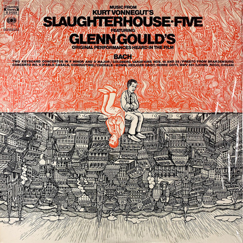 Glenn Gould - Bach* - Music From Kurt Vonnegut's Slaughterhouse-Five (LP)