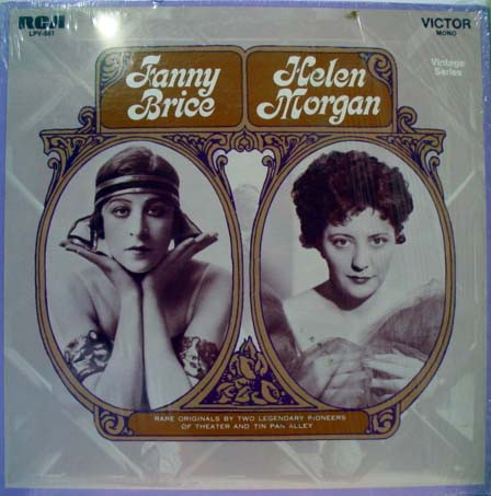 Fanny Brice & Helen Morgan - Rare Originals By Two Legendary Pioneers Of Theatre And Tin Pan Alley (LP, Comp, Mono)