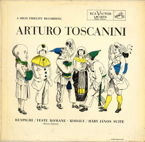 Respighi* / Kodály* - Arturo Toscanini, NBC Symphony Orchestra - Respighi / Feste Romane - Kodály / Háry János Suite (LP, Mono, Ind)