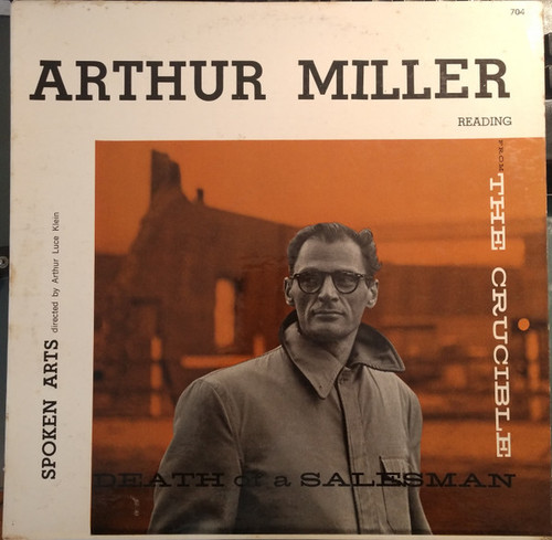 Arthur Miller - Speaking On And Reading From The Crucible And Death Of A Salesman (LP, RE)
