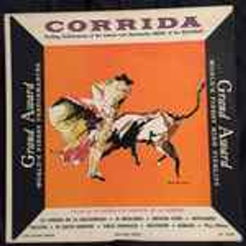 La Banda Los Amantes De La Corrida - Corrida: Thrilling Performances Of The Intense And Spectacular Music Of The Bullfight (LP, Album, Mono)