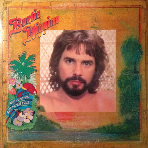 Bertie Higgins - Just Another Day In Paradise (LP, Album, Ter)