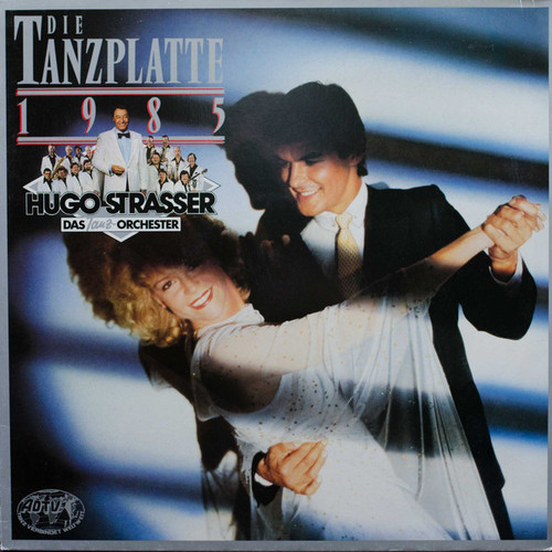 Hugo Strasser Und Sein Tanzorchester - Die Tanzplatte 1985 - EMI - 1C 066 1469201 - LP, Album 2173697009