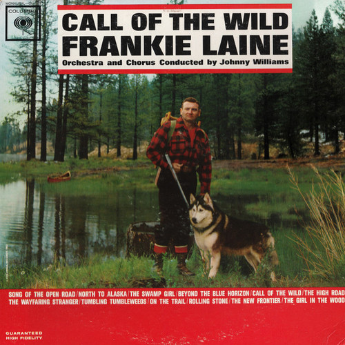 Frankie Laine - Call Of The Wild - Columbia - CL 1829 - LP, Album, Mono 2201261018