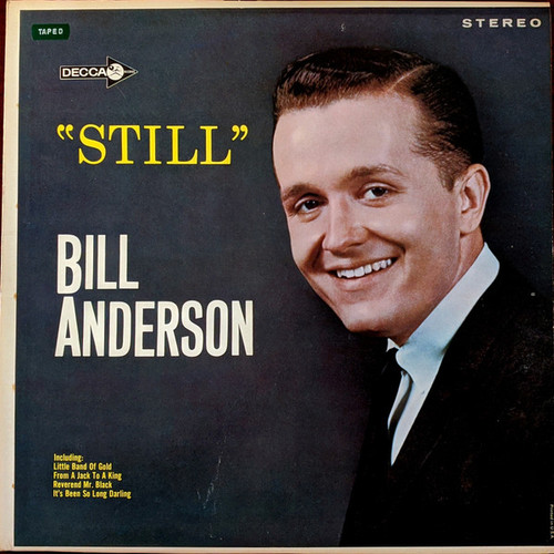 Bill Anderson (2) - Still - Decca, Decca - DL 74427, DL74427 - LP, RE 2182086842