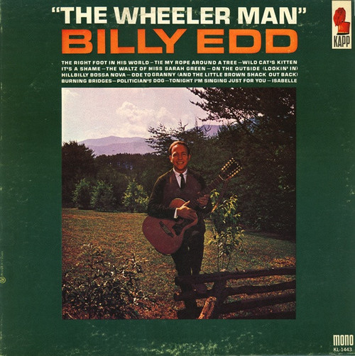 Billy Edd Wheeler - The Wheeler Man - Kapp Records, Kapp Records - KL-1443, KL1443 - LP, Album, Mono 2189226413