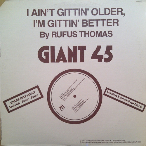 Rufus Thomas - I Ain't Gittin' Older, I'm Gittin' Better - AVI Records - AVID 12-150 DJ - 12", Promo 2193581123