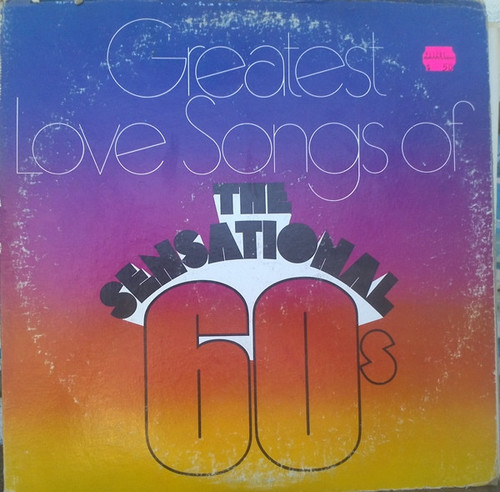 Various - Greatest Love Songs of The Sensational 60's (2xLP, Comp)