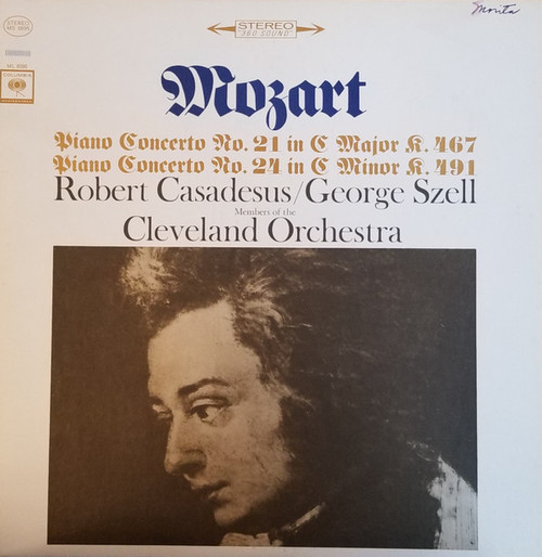 Wolfgang Amadeus Mozart ‚Äî Robert Casadesus / George Szell, The Cleveland Orchestra - Piano Concerto No. 21 In C Major K.467 / Piano Concerto No. 24 In C Minor K.491 - Columbia - MS 6695 - LP 2201252861