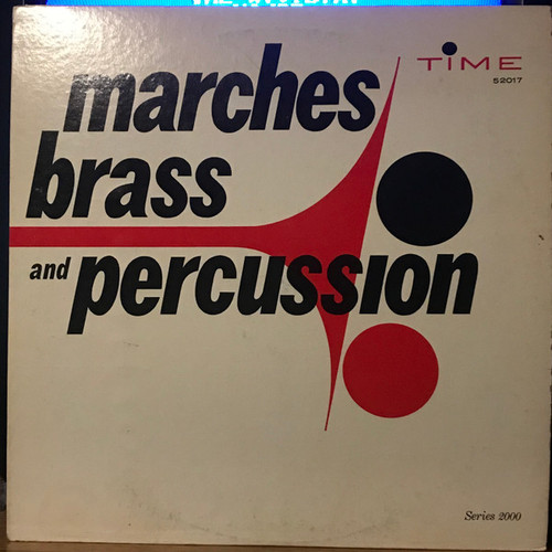 Kermit Leslie And His Orchestra - Marches Brass And Percussion - Time Records (3) - 52017 - LP 2240505778