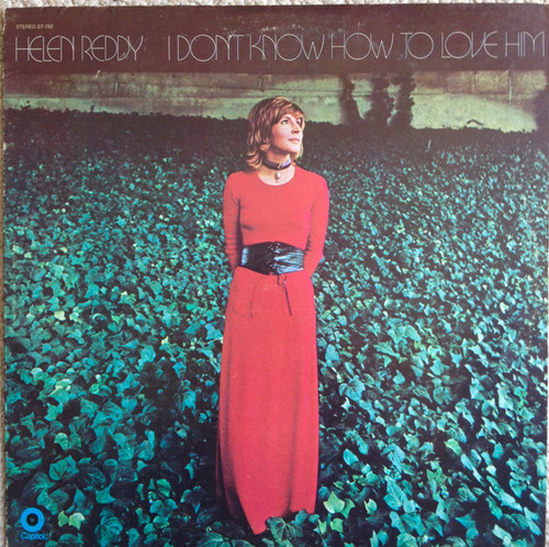 Helen Reddy - I Don't Know How To Love Him - Capitol Records - ST-762 - LP, Album 2230845448