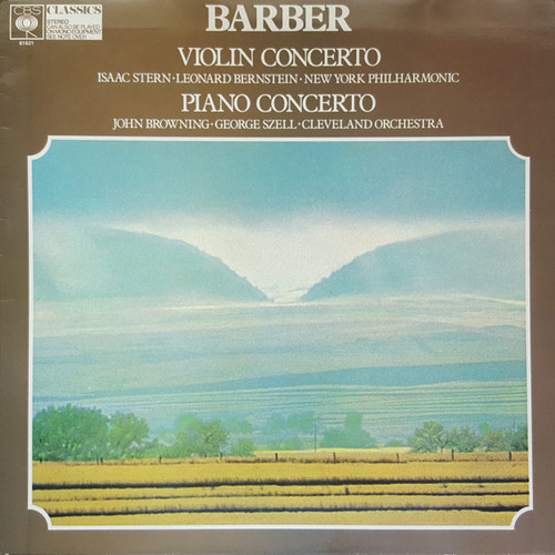 Samuel Barber - John Browning (2), The Cleveland Orchestra, George Szell / Isaac Stern, The New York Philharmonic Orchestra, Leonard Bernstein - Piano Concerto | Violin Concerto - CBS - 61621 - LP, Comp, RP 2230862728