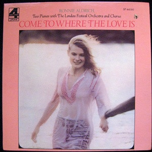 Ronnie Aldrich - Come To Where The Love Is - London Records - SP44190 - LP 2241595624