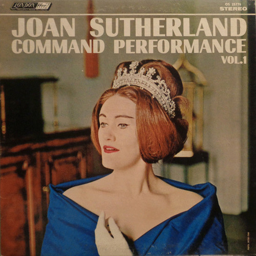 Joan Sutherland - Command Performance Vol.1 - London Records - OS 25776 - LP 2227638280