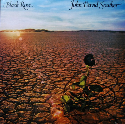 John David Souther - Black Rose (LP, Album, CSM)