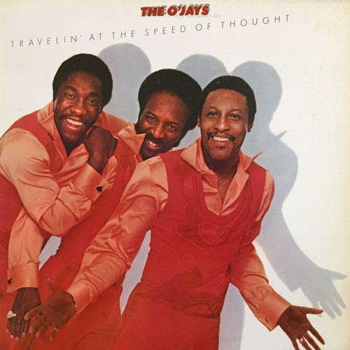 The O'Jays - Travelin' At The Speed Of Thought (LP, Album, Gat)