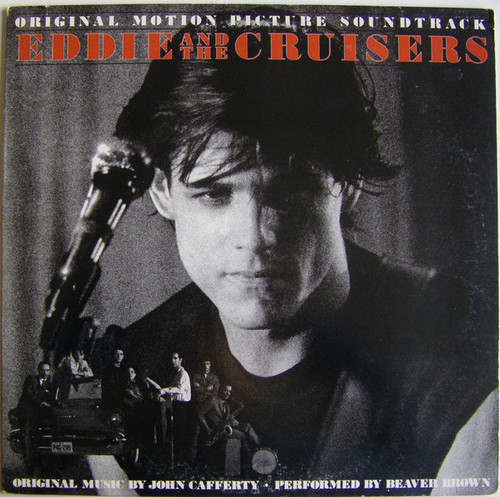 John Cafferty And The Beaver Brown Band - Eddie And The Cruisers (Original Motion Picture Soundtrack) - Scotti Bros. Records - BFZ 38929 - LP, Album 2276872984