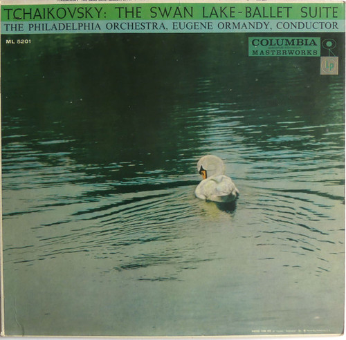 Pyotr Ilyich Tchaikovsky : The Philadelphia Orchestra, Eugene Ormandy - The Swan Lake-Ballet, Op. 20 - Columbia Masterworks - ML 5201 - LP, Album, Mono 2287642750