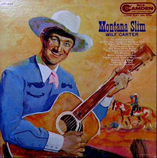 Wilf Carter - Montana Slim - RCA Camden - CAL 527 - LP, Album, Mono 2279950936