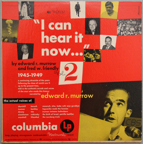 Edward R. Murrow & Fred W. Friendly - "I Can Hear It Now..." Vol. 2 - Columbia Masterworks - ML 4261 - LP, Mono 2269097494