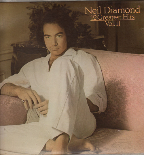 Neil Diamond - 12 Greatest Hits, Vol. II - Columbia - TC 38068 - LP, Comp, Pit 2263139095